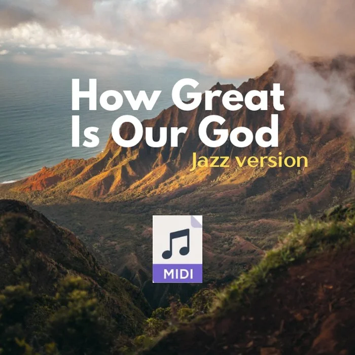 How Great Is Our God (Jazzy) MIDI cover